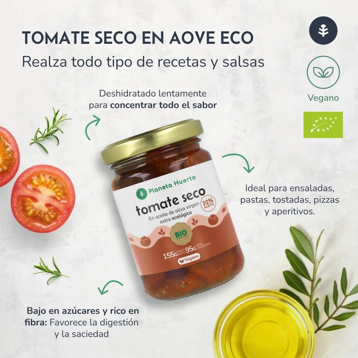 PLANETA HUERTO | Tomate Seco en Aceite de Oliva Virgen Extra Ecológico 155 g, Condimento Mediterráneo BIO -Tomate Seco Ideal para Ensaladas, Pastas y Tostas