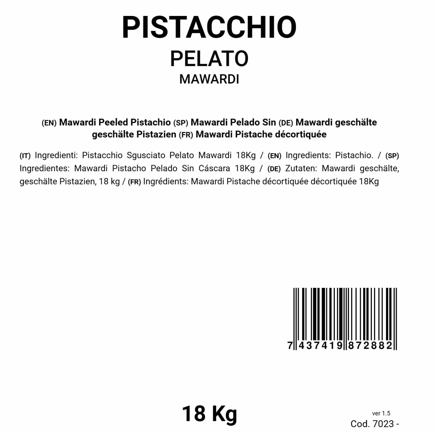 TiBioNa Italia Mawardi Pistacho Pelado Sin Cáscara 18Kg