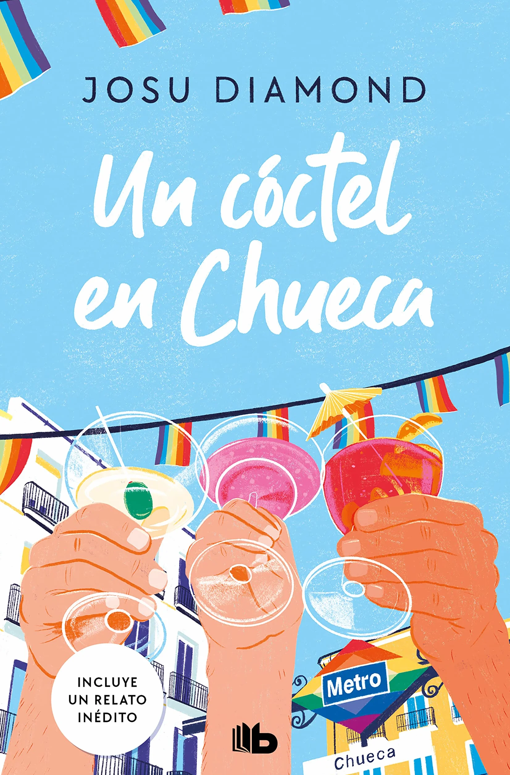 Un cóctel en Chueca (Trilogía Un cóctel en Chueca 1) (Ficción)