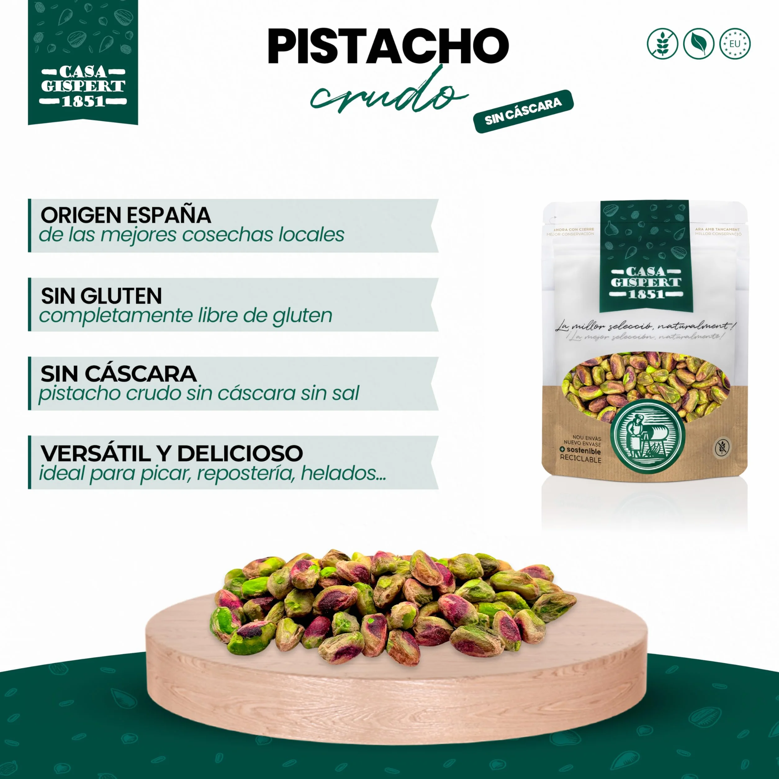 Casa Gispert - Pistacho - Sin Gluten, Vegano (500g, Crudo - Sin Cáscara - País)