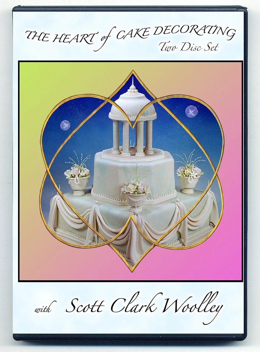 The Heart of Cake Decorating ~ Baking, Icing, Piping and Rolled Fondant - with Scott Clark Woolley